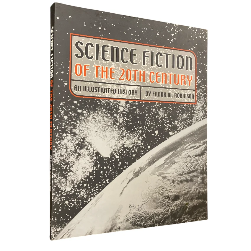 Science Fiction of the 20th Century: An Illustrated History