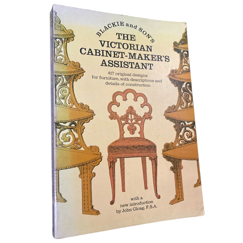 The Victorian Cabinet-Maker's Assistant