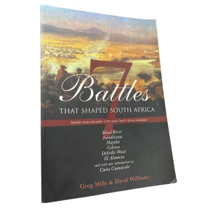 7 Battles That Shaped South Africa