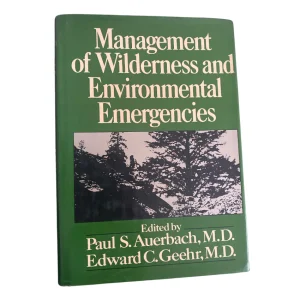 Management of Wilderness and Environmental Emergencies