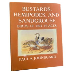 Bustards, Hemipodes, and Sandgrouse: Birds of Dry Places