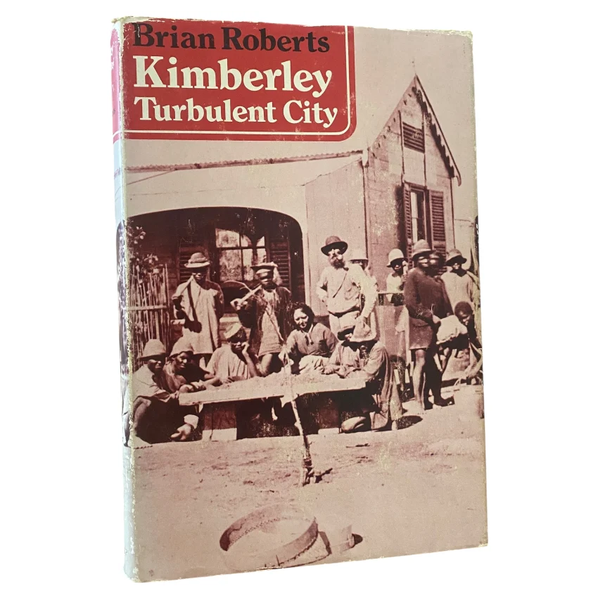 Kimberley: Turbulent City