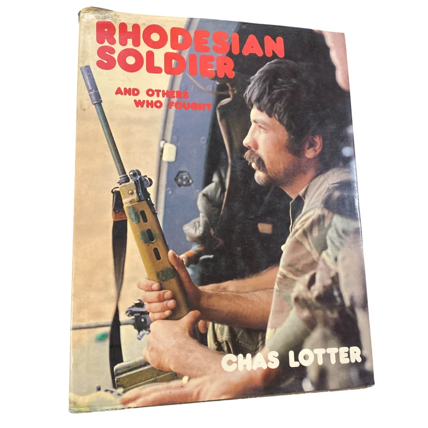 Rhodesian Soldier And Others Who Fought