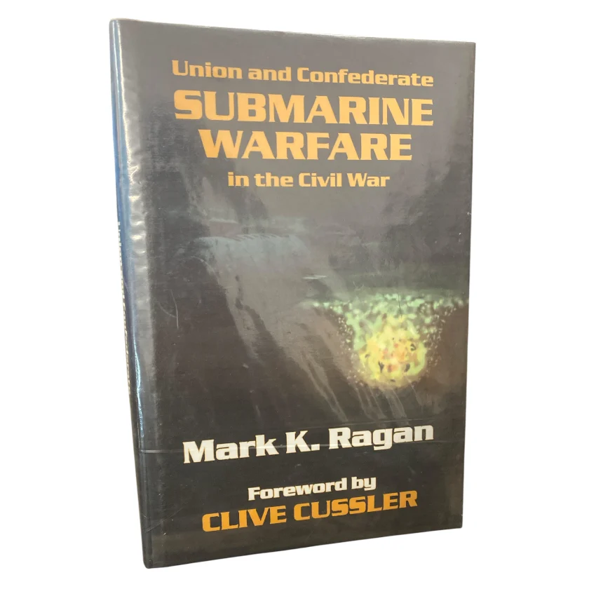 Union And Confederate Submarine Warfare In The Civil War