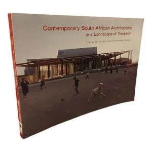 Contemporary South African Architecture in a Landscape of Transition