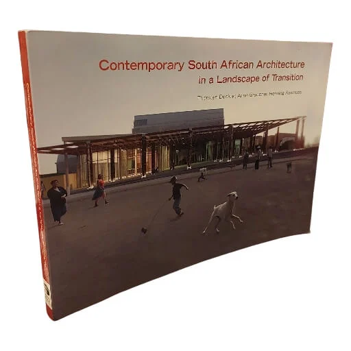 Contemporary South African Architecture in a Landscape of Transition