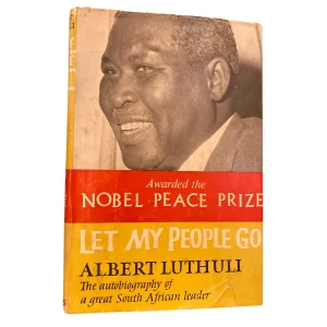 Let My People Go by Albert Luthuli (1962)