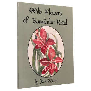 Wild Flowers Of Kwazulu-Natal (Signed)
