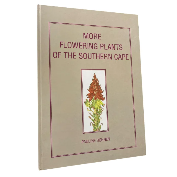 More Flowering Plants Of The Southern Cape