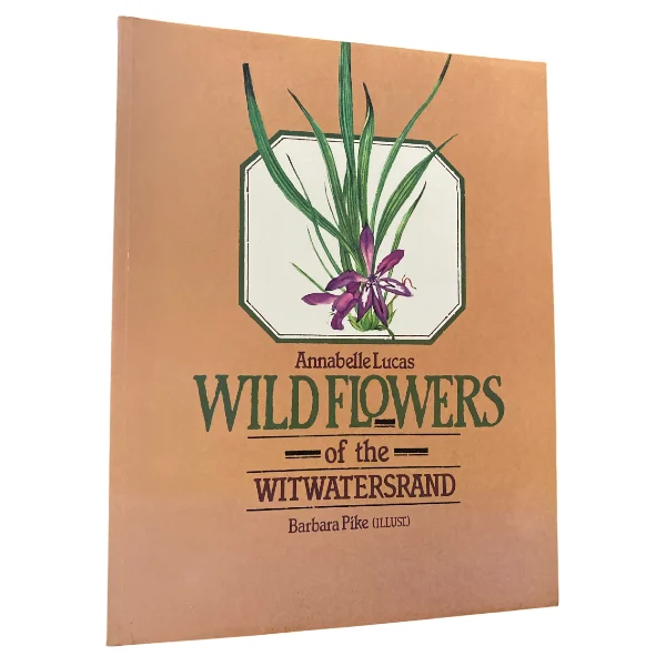 Wild Flowers Of The Witwatersrand