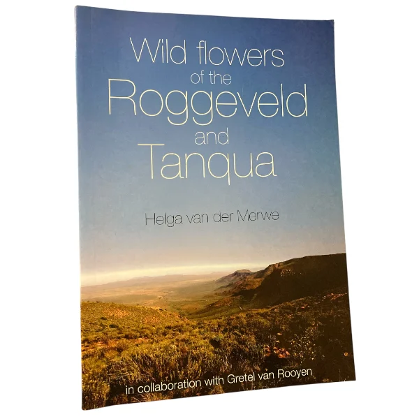 Wild Flowers of the Roggeveld and Tanqua