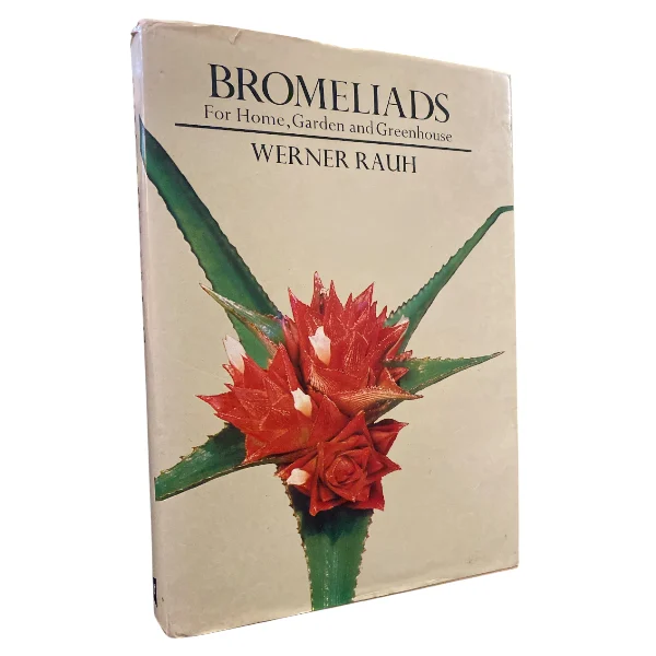 Bromeliads For Home, Garden And Greenhouse