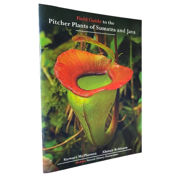 Field Guide To The Pitcher Plants Of Sumatra And Java