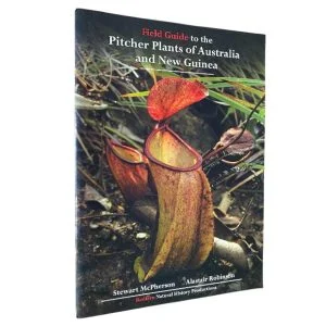 Field Guide To The Pitcher Plants Of Australia And New Guinea (Signed)