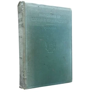 Principles of Leather Manufacture