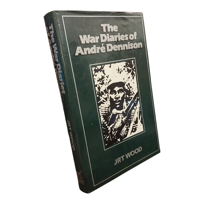 The War Diaries of Andre Dennison