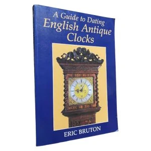 A Guide to Dating English Antique Clocks