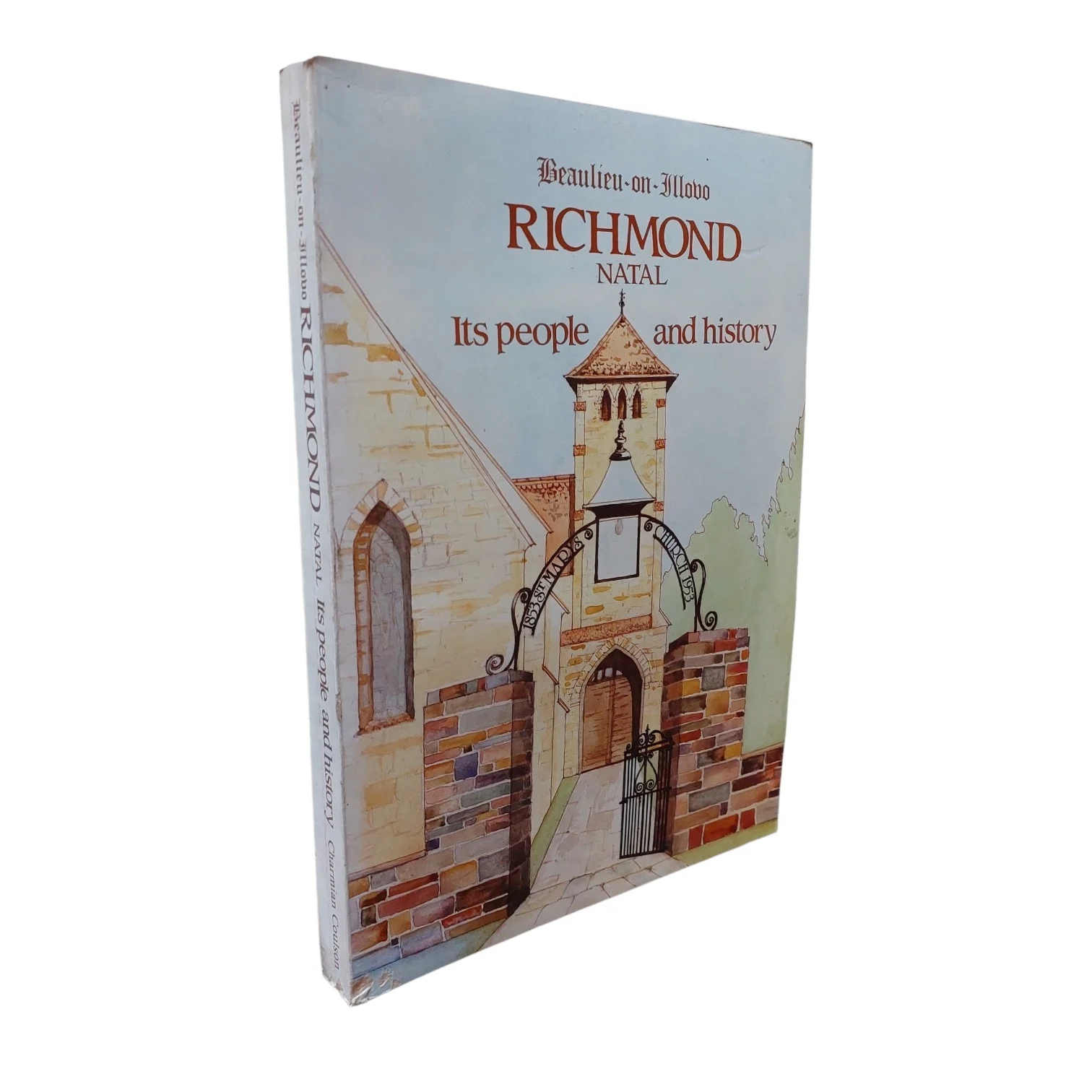 Beaulieu-on-Illovo - Richmond Natal - Its People and History