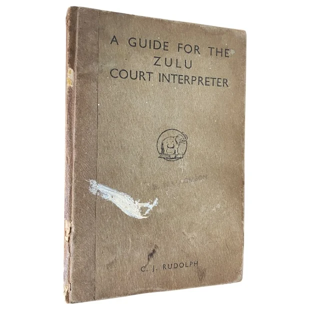 A Guide for the Zulu Court Interpreter