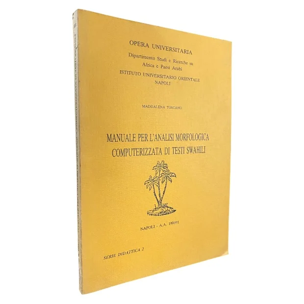 Manuale Per L'Analisi Morfologica Computerizzata Di Testi Swahili