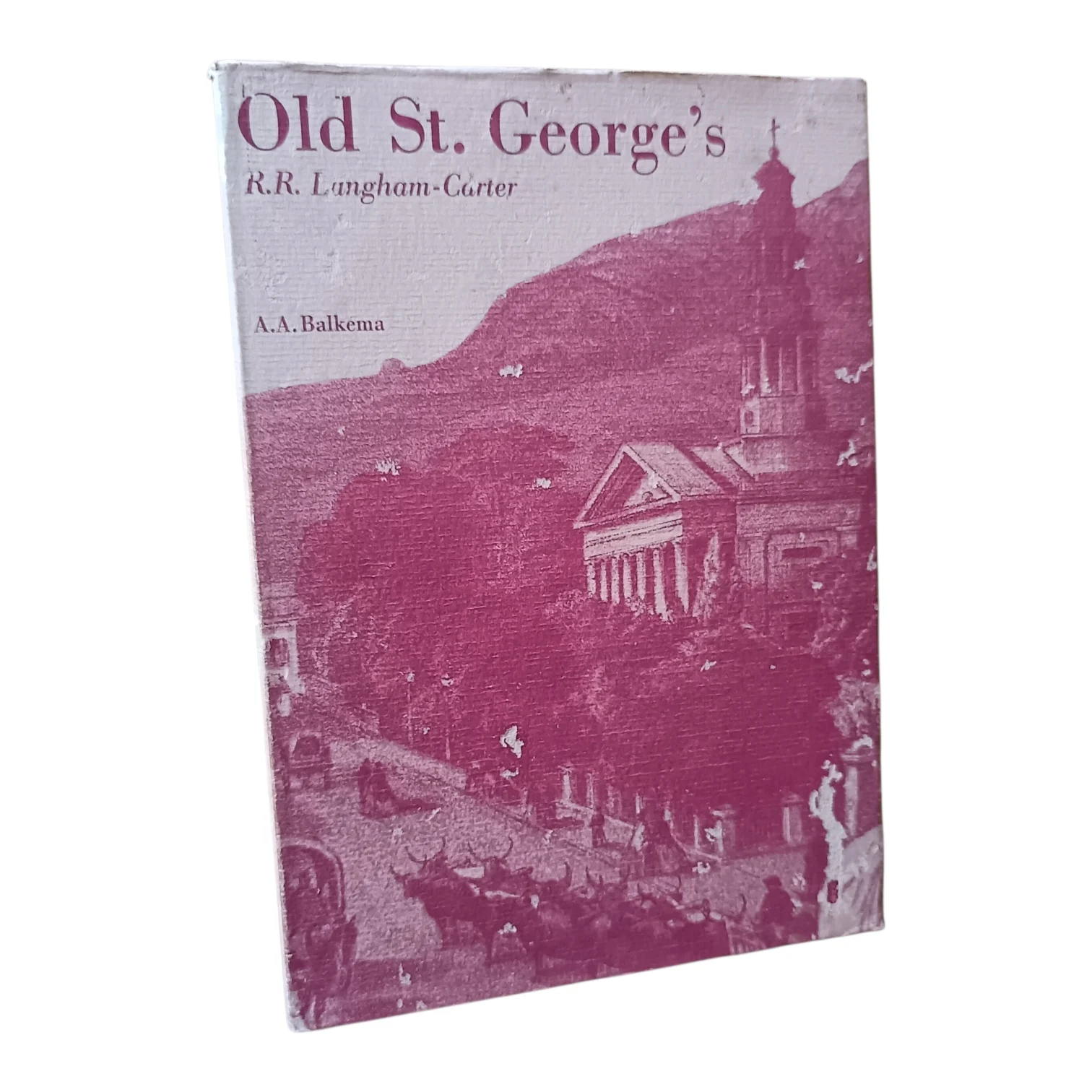 Old St. George's - The Story of Cape Town's First Cathedral, Limited Edition (One of 500 Copies)