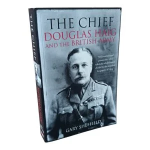 The Chief - Douglas Haig and the British Army
