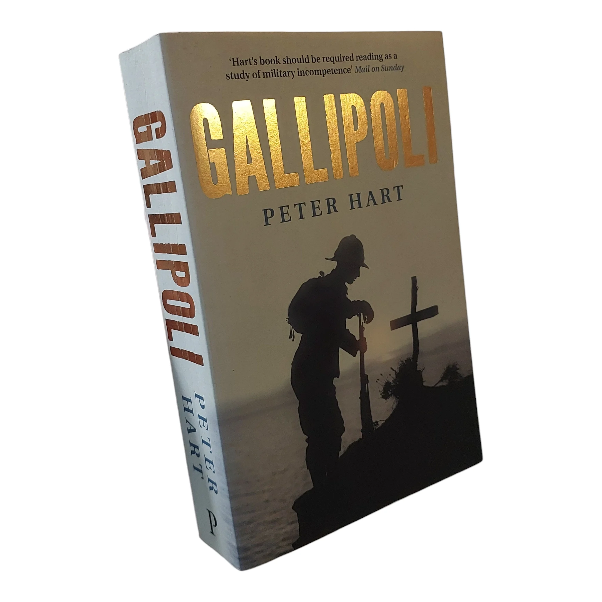 Gallipoli – Definitive History of the 1915 Dardanelles Campaign