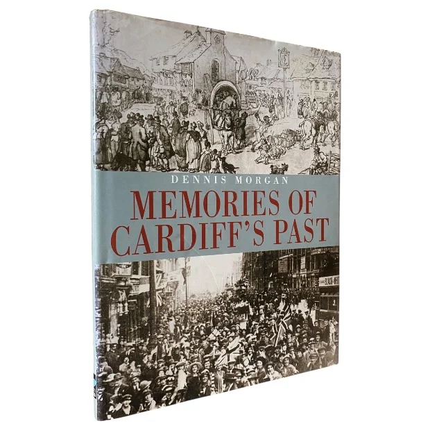 Memories of Cardiff's Past