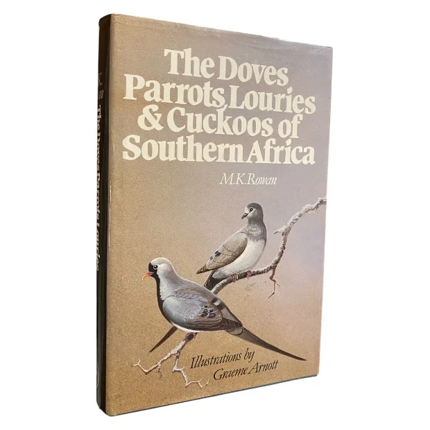 The Doves, Parrots, Louries & Cuckoos of Southern Africa Signed