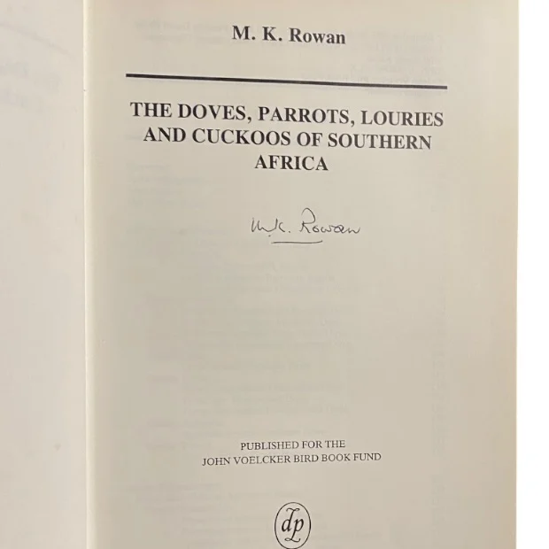 The Doves, Parrots, Louries & Cuckoos of Southern Africa Signed