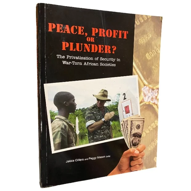 Peace, Profit or Plunder?