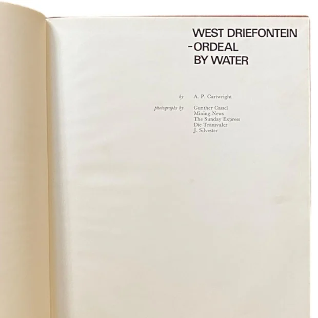 West Driefontein - Ordeal By Water