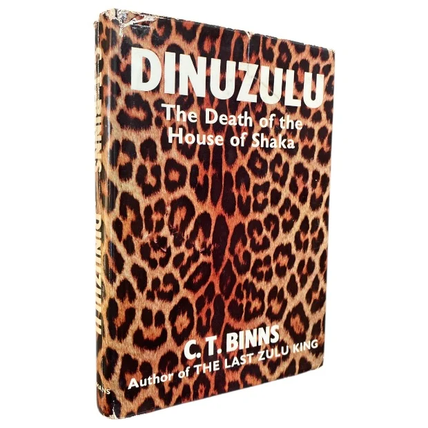 Dinuzulu: The Death of the House of Shaka