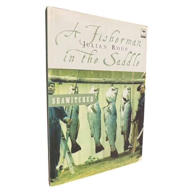 A Fisherman in the Saddle