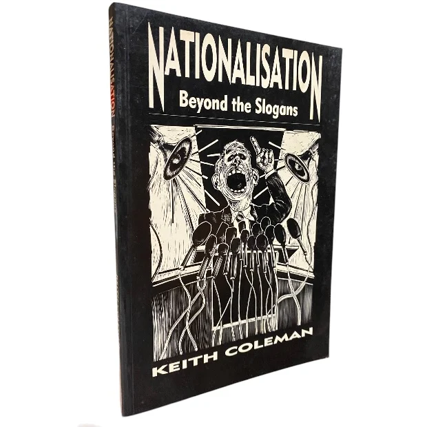 Nationalisation: Beyond the Slogans