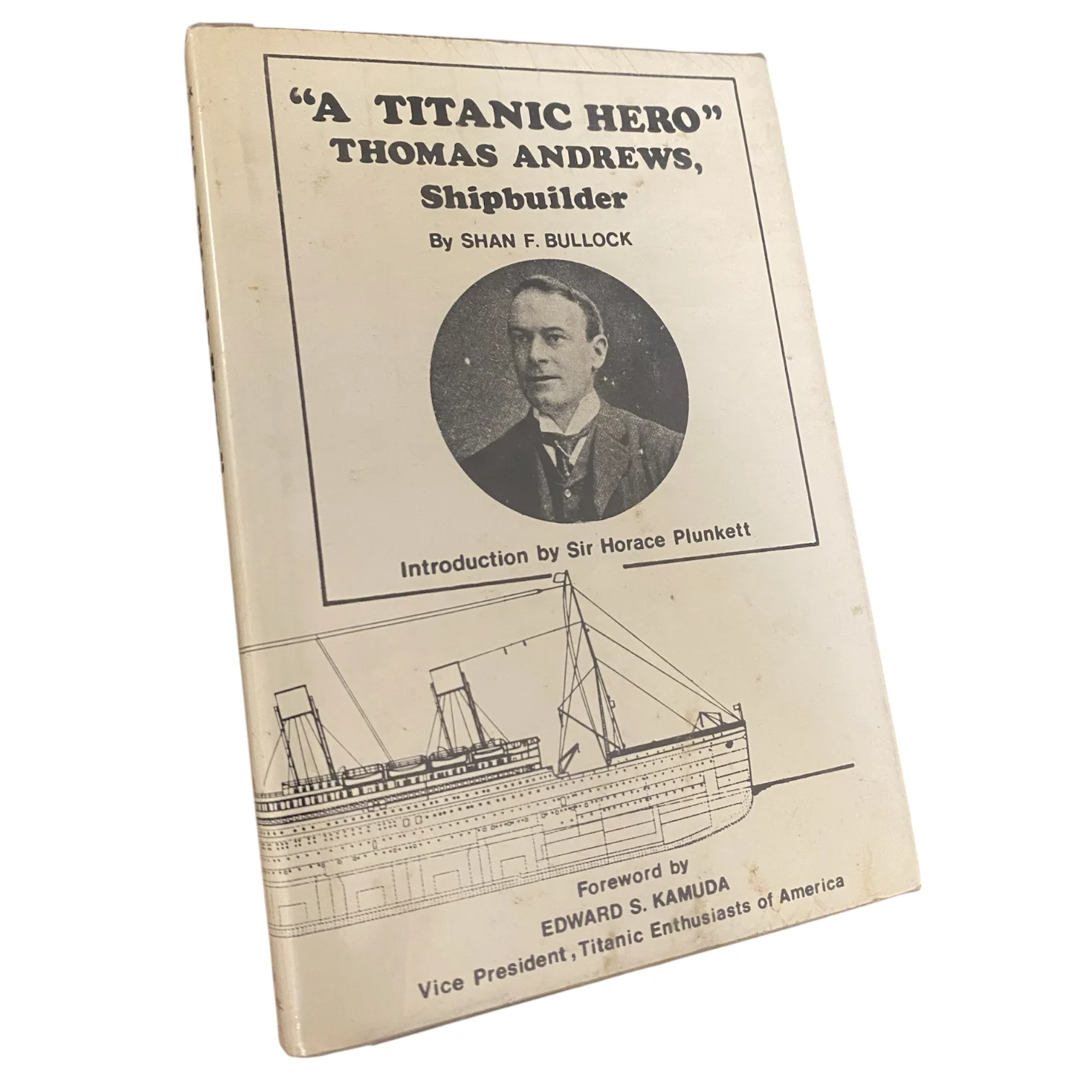 "A Titanic Hero" Thomas Andrews Shipbuilder