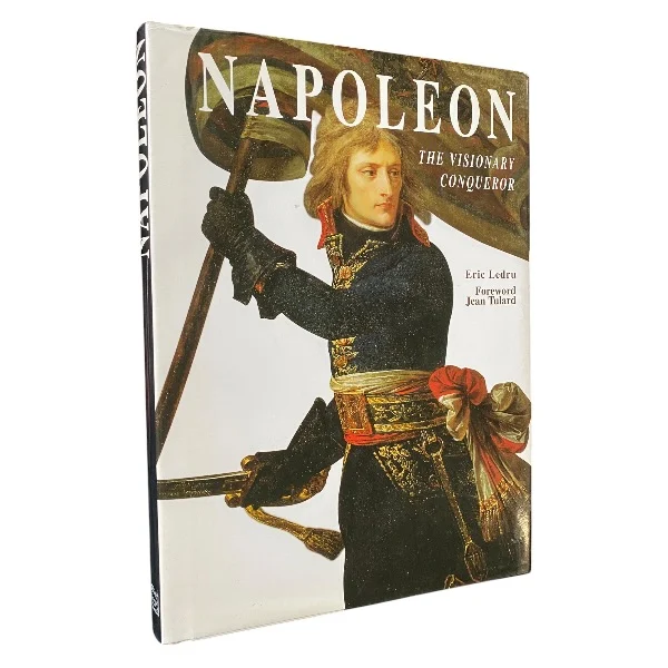 Napoleon - The Visionary Conqueror
