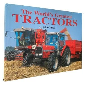 The World's Greatest Tractors