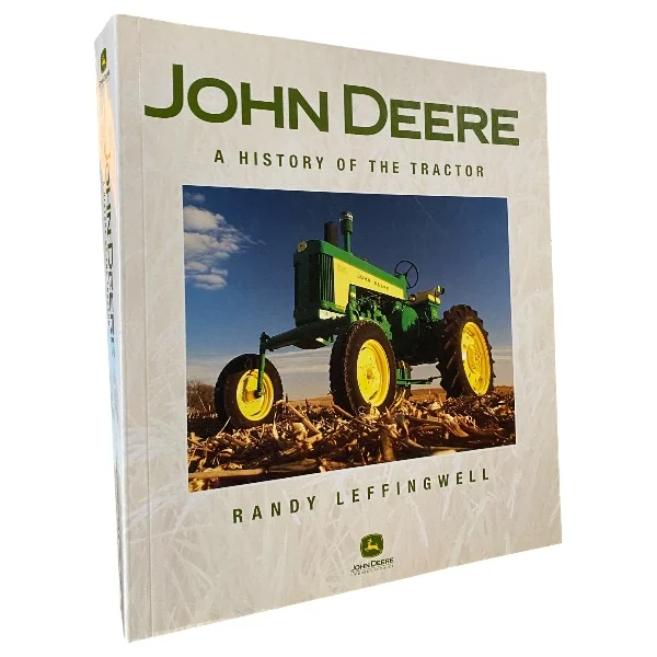 John Deere - A History of the Tractor