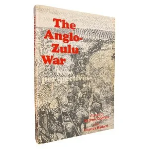 The Anglo-Zulu War - New Perspectives