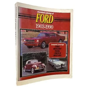 Standard Catalog of Ford 1903-1990