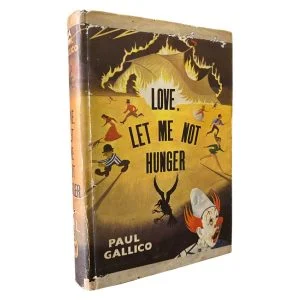 Love, Let Me Not Hunger