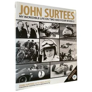 John Surtees: My Incredible Life on Two and Four Wheels