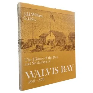 History Of the Port and Settlement of Walvis Bay