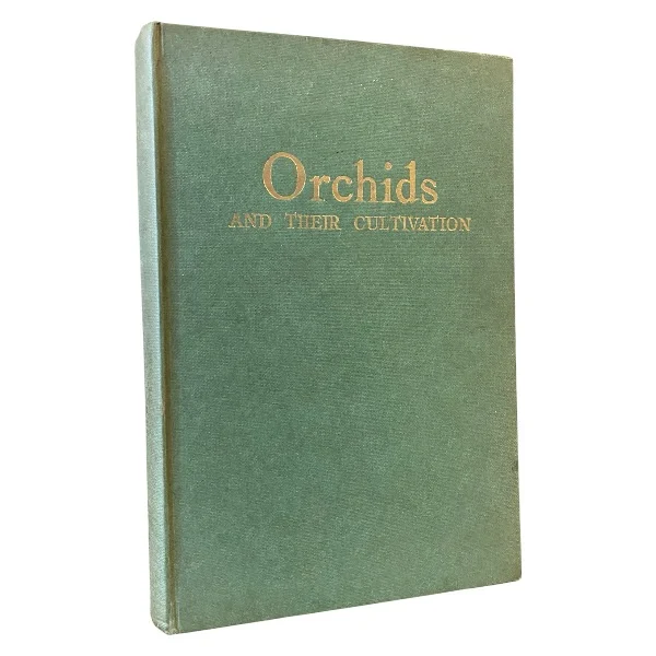 Orchids and Their Cultivation
