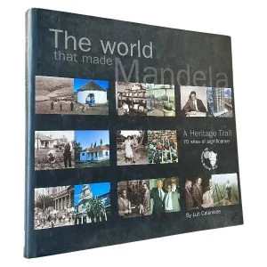 The World That Made Mandela