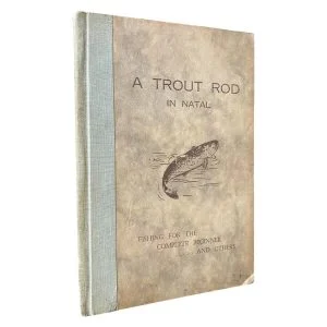A Trout Rod in Natal