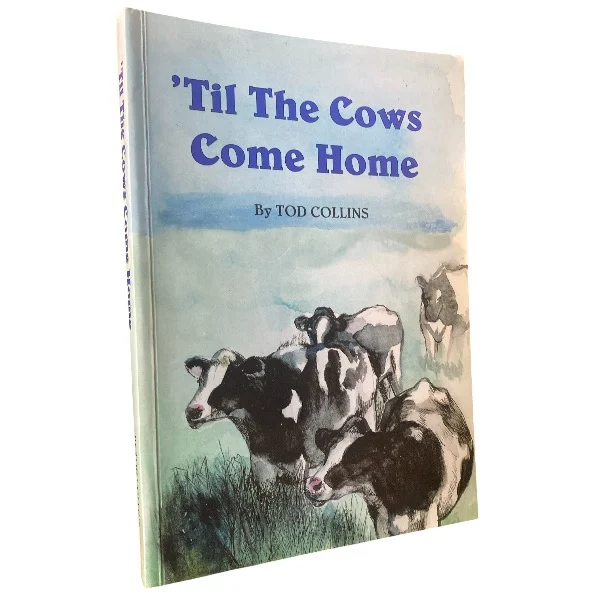 ’Til The Cows Come Home