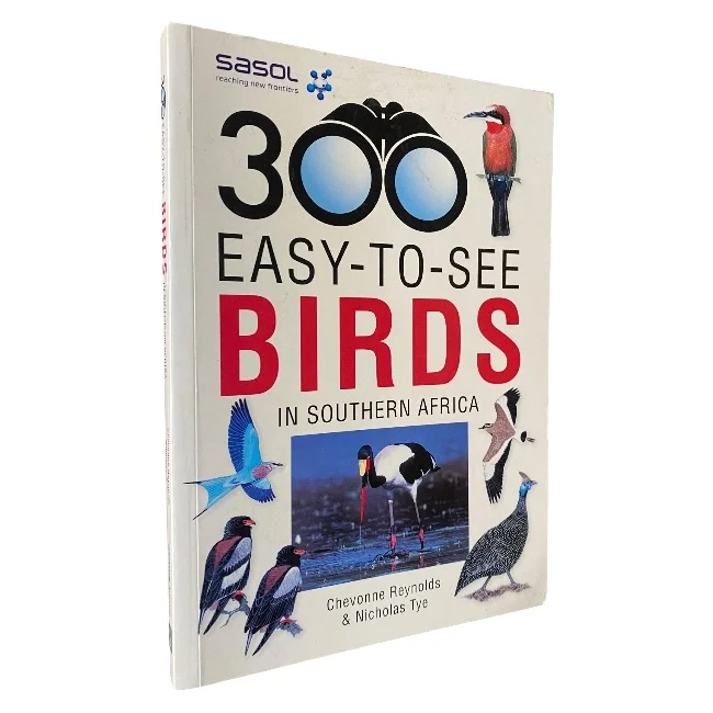 300 Easy-to-See Birds in Southern Africa