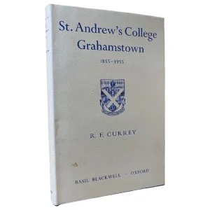 St. Andrew's College Grahamstown 1855-1955